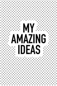 My Amazing Ideas