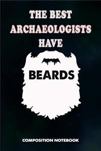 The Best Archaeologists Have Beards