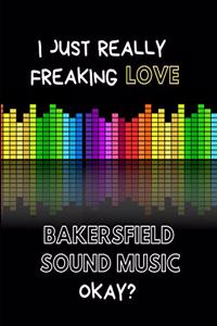 I Just Really Freaking Love Bakersfield Sound Music Okay?