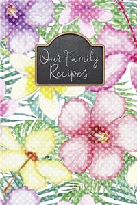 Our Family Recipes