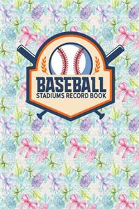 Baseball Stadiums Record Book