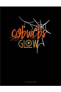 Cobwebs Glow