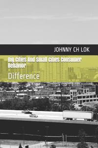 Big Cities And Small Cities Consumer Behavior