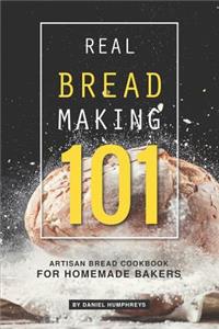 Real Bread Making 101