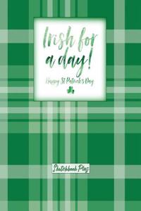 Sketchbook Plus: Irish for a Day: 100 Large High Quality Sketch Pages (09)