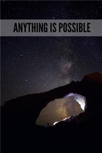 Anything Is Possible