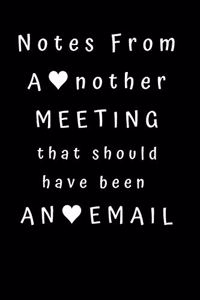 Notes From Another Meeting That Should Have Been An Email