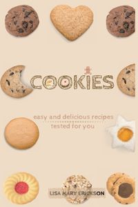 Cookies: easy and delicious recipes tested for you