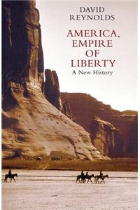 America, Empire of Liberty: A New History