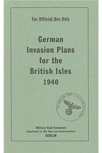 German Invasion Plans for the British Isles, 1940