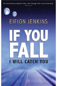 If You Fall I Will Catch You