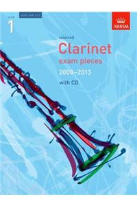 Selected Clarinet Exam Pieces 2008-2013, Grade 1, Score, Part & CD