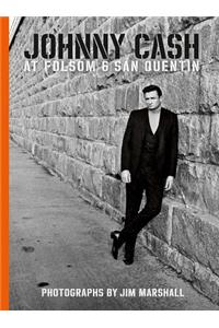 Johnny Cash at Folsom and San Quentin
