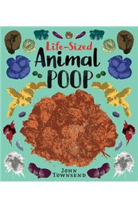 Life-Sized Animal Poop