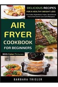 Air Fryer Cookbook For Beginners With Color Pictures