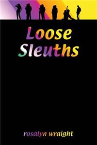 Loose Sleuths