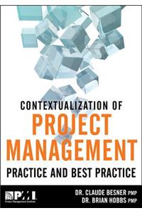Contextualization of Project Management Practice and Best Practice