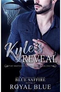 Kyle's Reveal