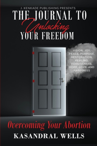 Journal to Unlocking Your Freedom
