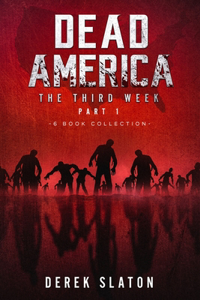 Dead America The Third Week Part One - 6 Book Collection