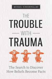 The Trouble with Trauma
