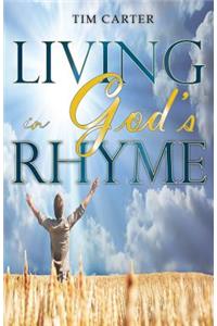 Living in God's Rhyme