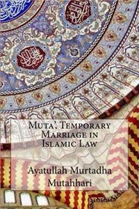 Muta, Temporary Marriage in Islamic Law
