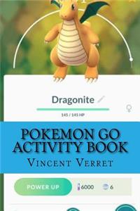 Pokemon Go Activity Book: An Unofficial Journal for Aspiring Trainers