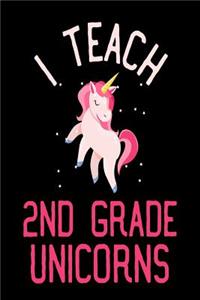 I Teach 2nd Grade Unicorns