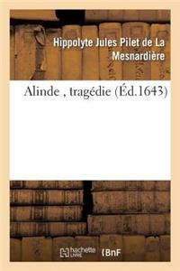 Alinde, Tragédie de M. de la Mesnardière