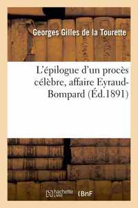 L'épilogue d'un procès célèbre, affaire Eyraud-Bompard