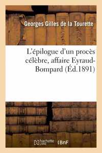 L'épilogue d'un procès célèbre, affaire Eyraud-Bompard