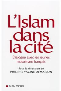 Islam Dans La Cite (L')