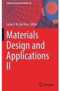 Materials Design and Applications II