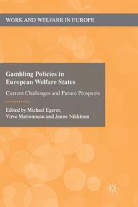 Gambling Policies in European Welfare States