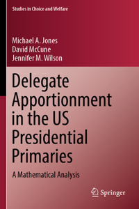 Delegate Apportionment in the Us Presidential Primaries