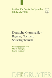 Deutsche Grammatik - Regeln, Normen, Sprachgebrauch