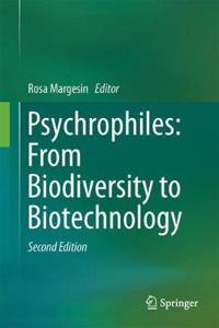 Psychrophiles: From Biodiversity to Biotechnology