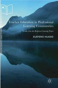 Teacher Education in Professional Learning Communities