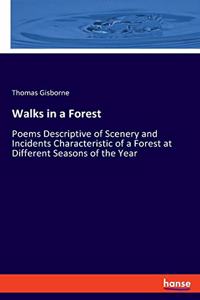 Walks in a Forest