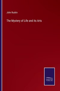 Mystery of Life and its Arts