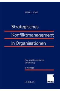 Strategisches Konfliktmanagement in Organisationen