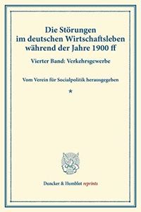Die Storungen Im Deutschen Wirtschaftsleben Wahrend Der Jahre 1900 Ff