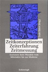 Zeitkonzeptionen - Zeiterfahrung - Zeitmessung