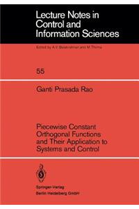 Piecewise Constant Orthogonal Functions and Their Application to Systems and Control