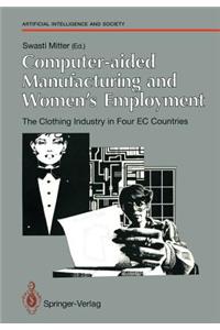 Computer-Aided Manufacturing and Women's Employment: The Clothing Industry in Four EC Countries