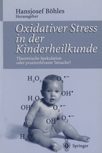 Oxidativer Stress in Der Kinderheilkunde