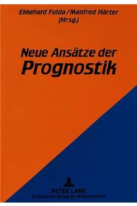 Neue Ansaetze der Prognostik