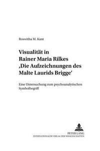 Visualitaet in Rainer Maria Rilkes «Die Aufzeichnungen des Malte Laurids Brigge»