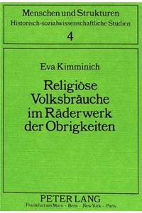 Religioese Volksbraeuche Im Raederwerk Der Obrigkeiten